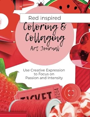 Coloring & Collaging - Red by Alice Hampton Dickerson