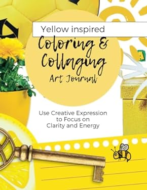 Coloring & Collaging - Yellow by Alice Hampton Dickerson
